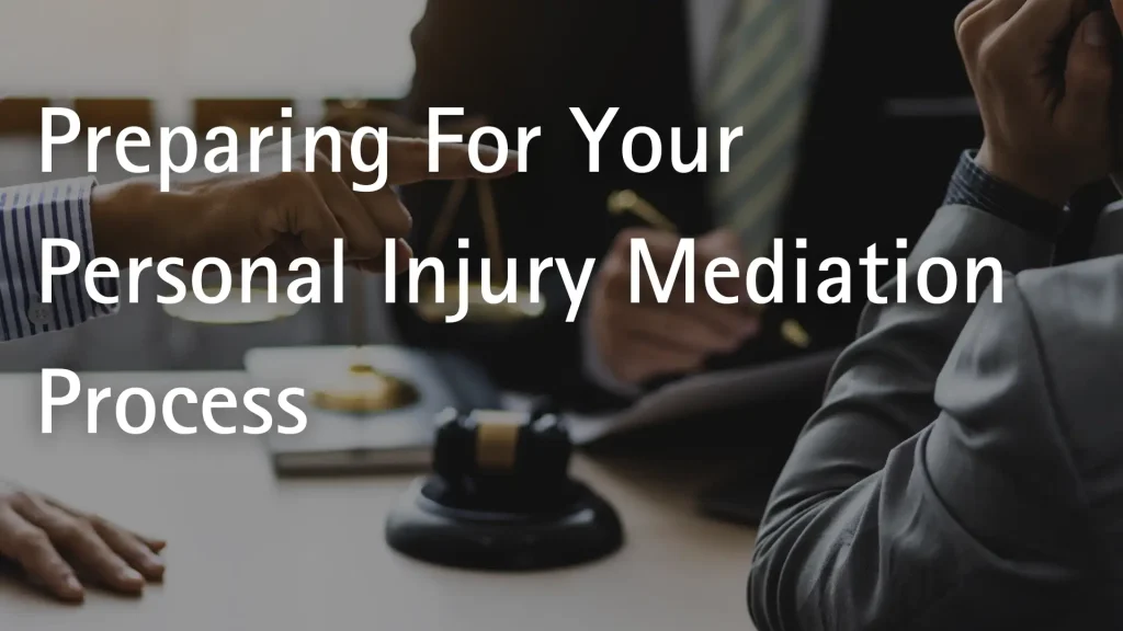 Preparing For Your Personal Injury Mediation Process Image