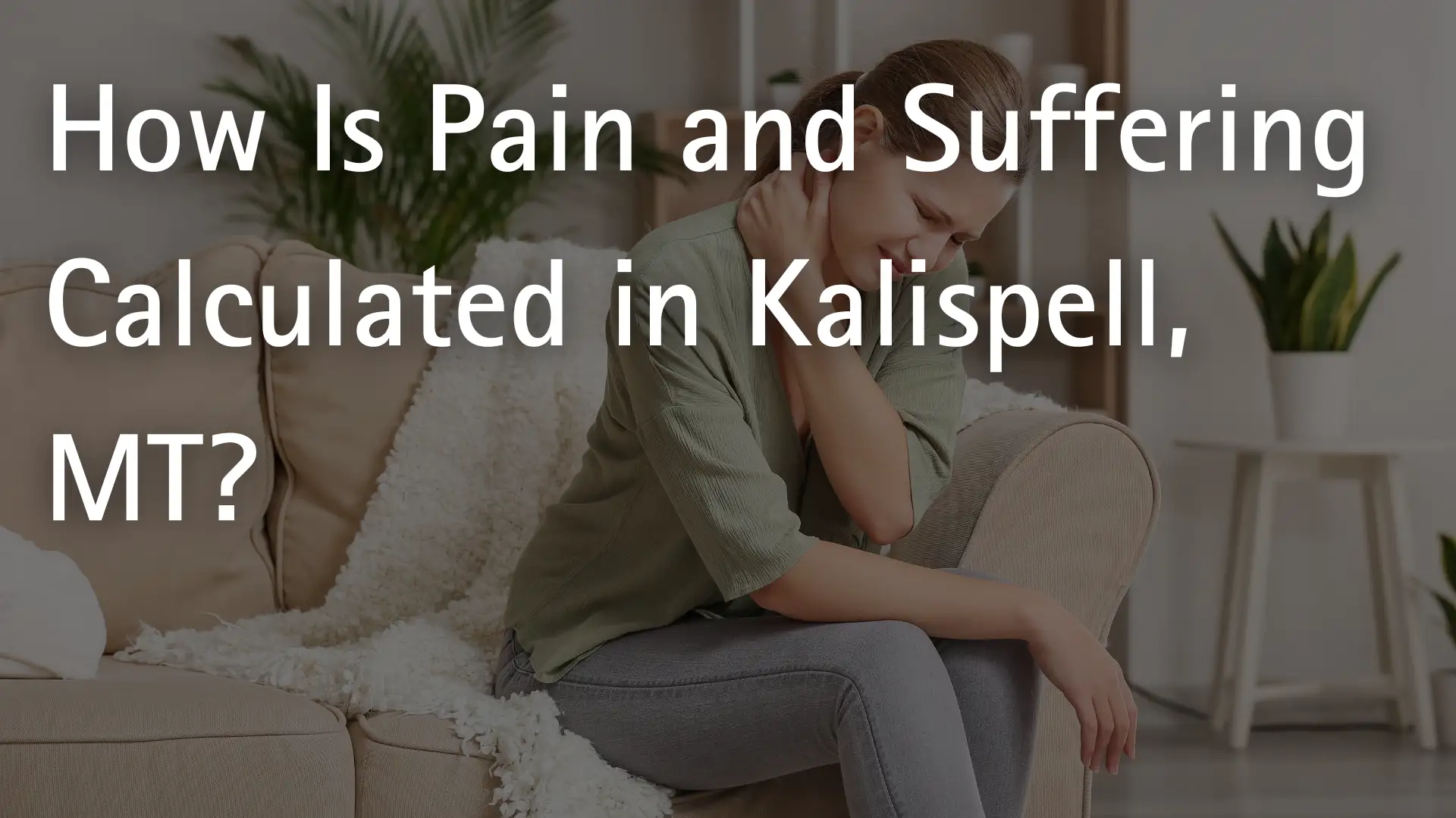 How Is Pain and Suffering Calculated in Kalispell, MT_ Image