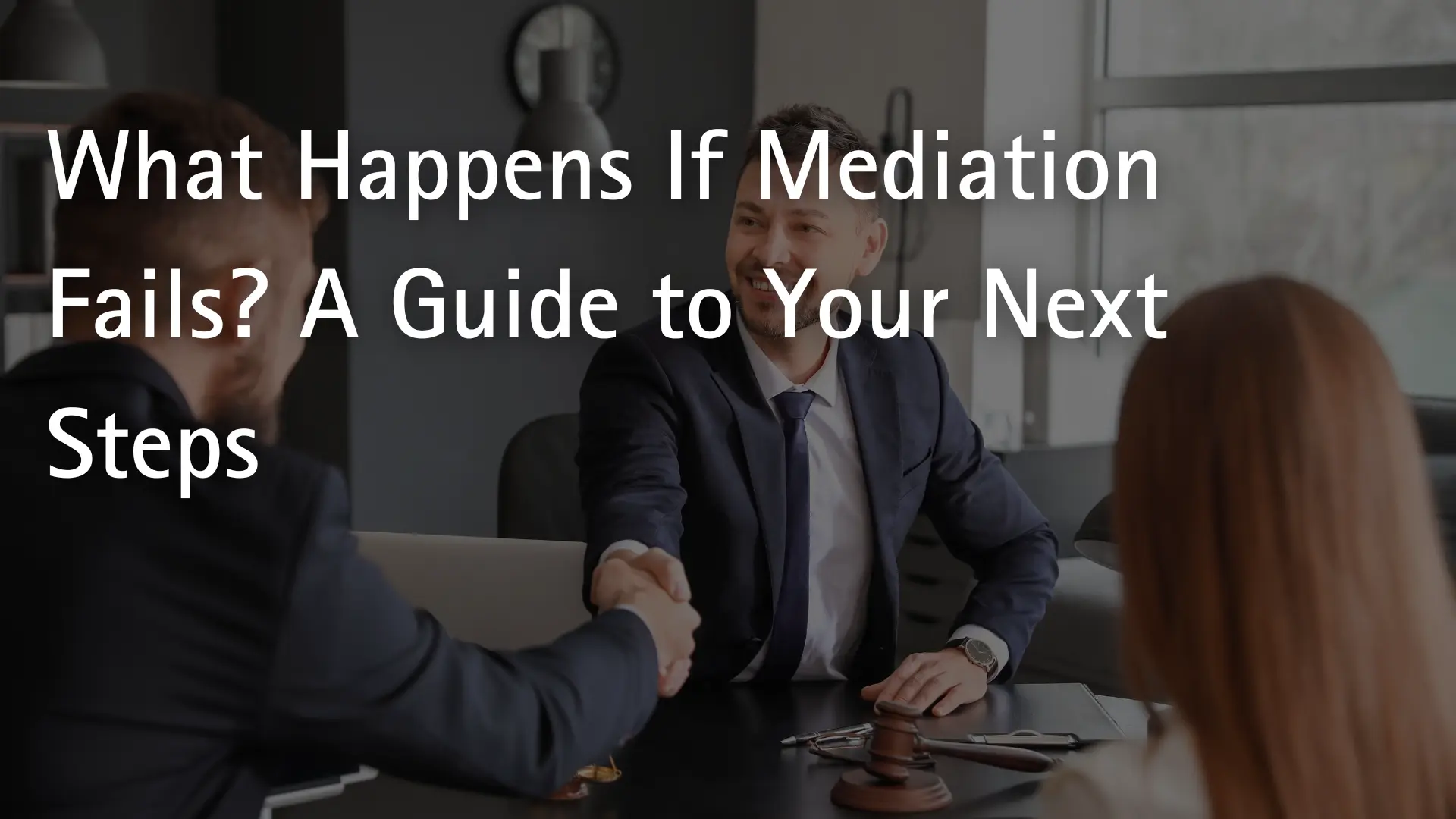 What Happens If Mediation Fails_ A Guide to Your Next Steps Image